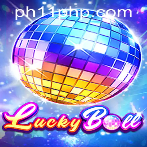 Exploring the Intriguing World of LuckyBall: A Comprehensive Guide to PH11
