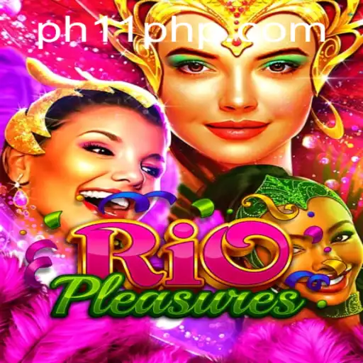 RioPleasures: Unveiling the Thrills of PH11